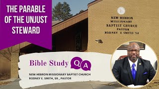 Bible Study Q & A: The Parable of the Unjust Steward