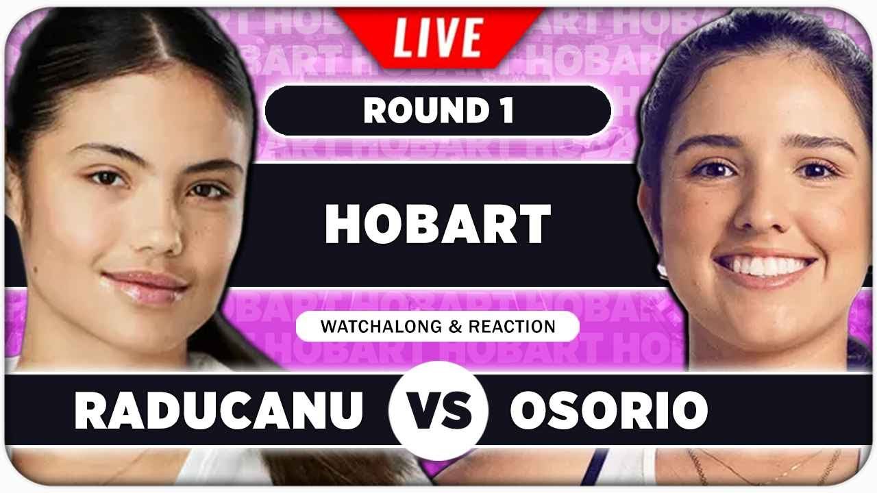 RADUCANU vs OSORIO • WTA Hobart 2026 • LIVE Tennis Watchalong
