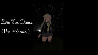 Zero Two Dance Ver.