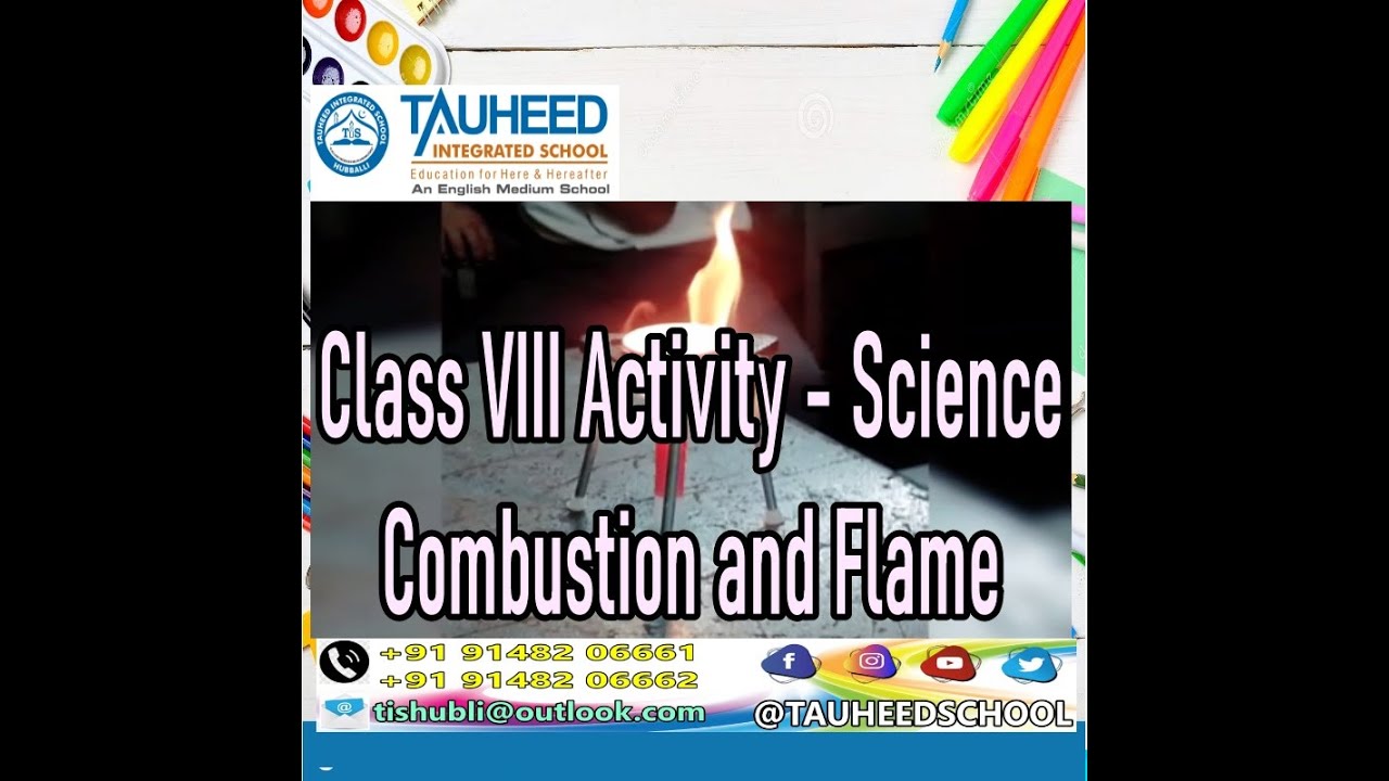 Combustion and Flame -Class Activity - Science- Class 8th  Std- Tauheed School