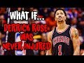What If DERRICK ROSE Was NEVER INJURED?