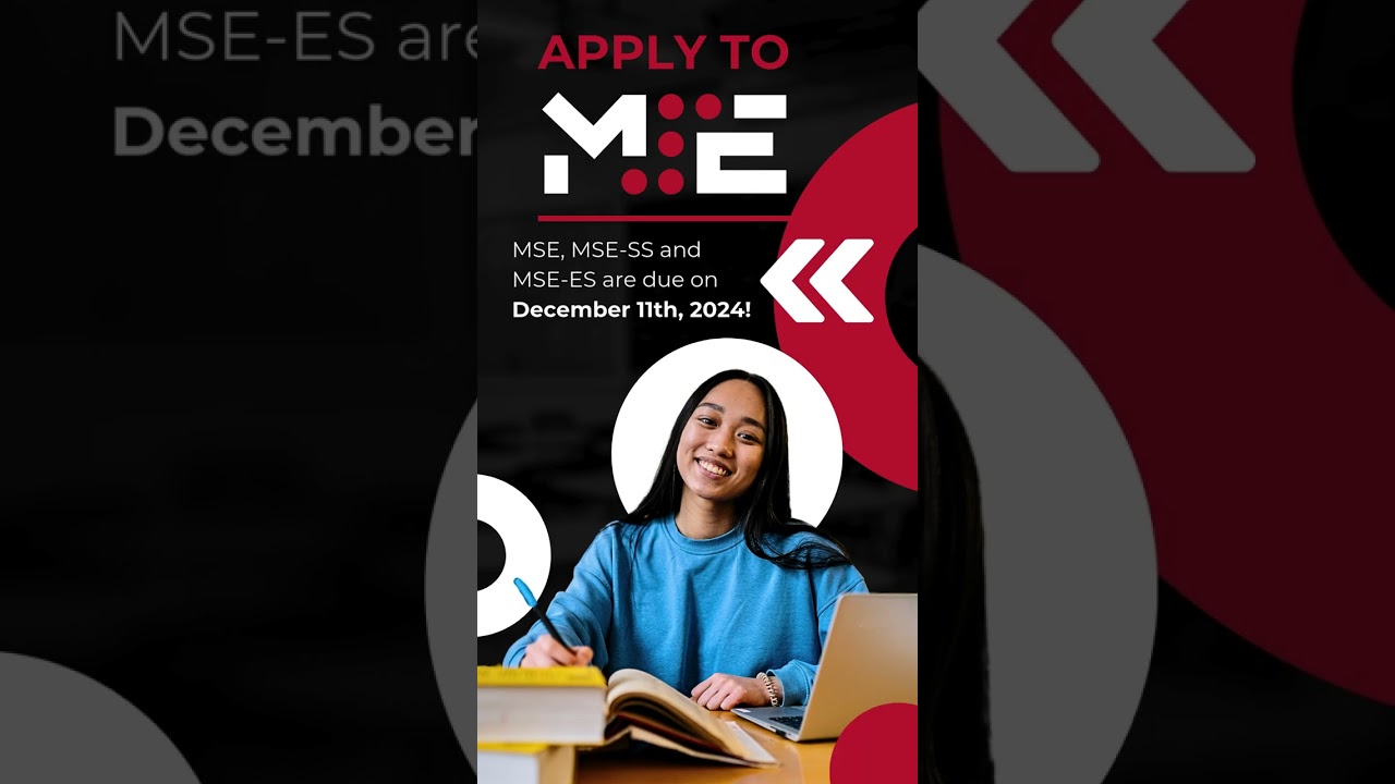 Applications for the MSE Professional, MSE-SS, and MSE-ES programs close on December 11! 🎓✨