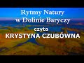 Rytmy Natury w Dolinie Baryczy - czyta KRYSTYNA CZUBÓWNA / CAŁY FILM