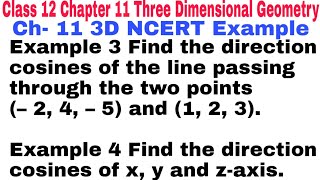 Ch-11 NCERT Example 3 ||Example 4  class 12 || Three Dimensional Geometry || NCERT Mathematics || 3D