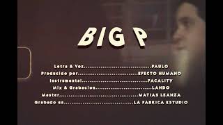 Paulo & Fx Humano - Big P (Dirty Video)