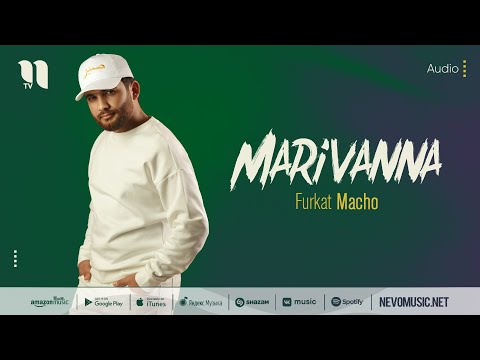 Furkat Macho — Marivanna (audio 2022)