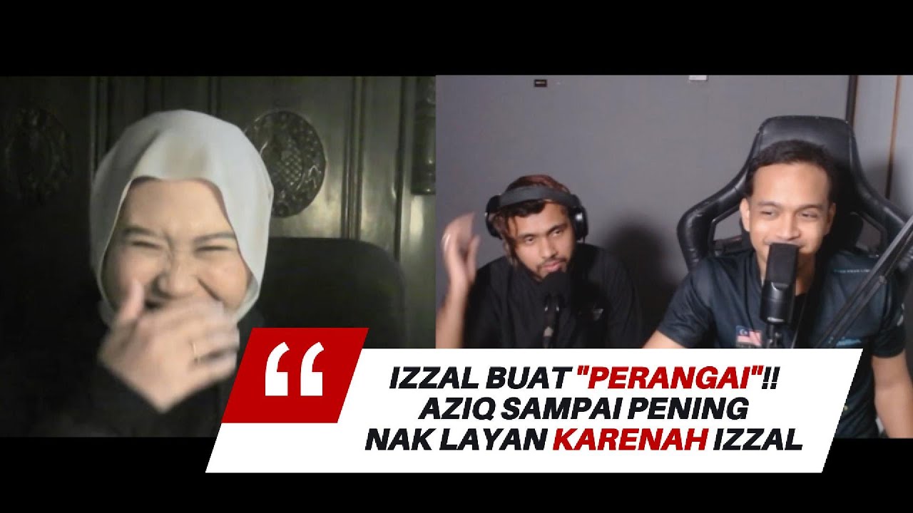 OMETV || IZZAL BUAT LAWAK MENDALAM! || AZIQ PENING!