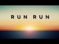 Run Run | The Rival