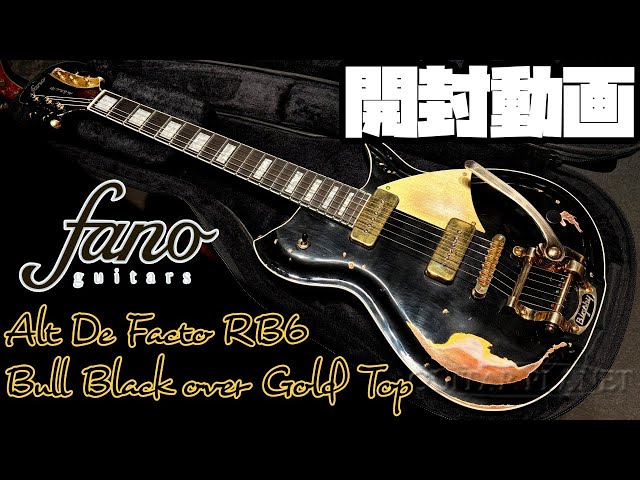 Unboxing! fano guitars Alt De Facto RB6 Bull Black with Gold Top
