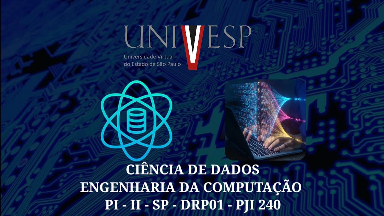 Projeto Integrador UNIVESP - PI - II - SP - DRP01 - PJI240 - YouTube