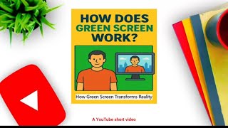 How does green screen work?