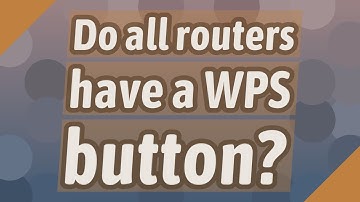 Do all routers have a WPS button?