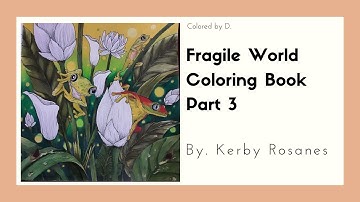 ✨ Adult Coloring | Color Pencils | Lemur Leaf Frogs Page | Fragile World by Kerby Rosanes part 3 ✨