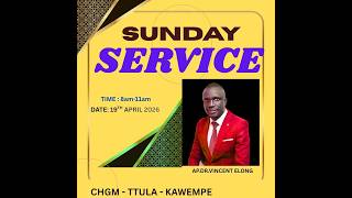 [LIVE] Sunday Service  Christ Healing Global Ministries 19th April, 2026