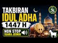 SUARA PALING JERNIH TAKBIRAN IDUL ADHA 1447 