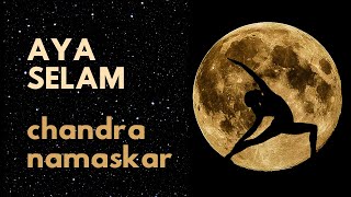 Aya Selam Serisi I Chandra Namaskar