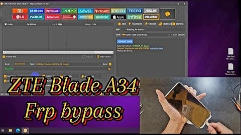 ZTE Blade A34 Frp bypass unlocktool