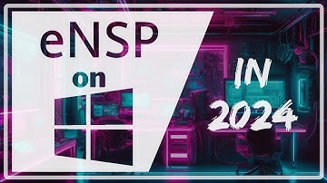 Install Huawei eNSP on Windows 10 in 2024