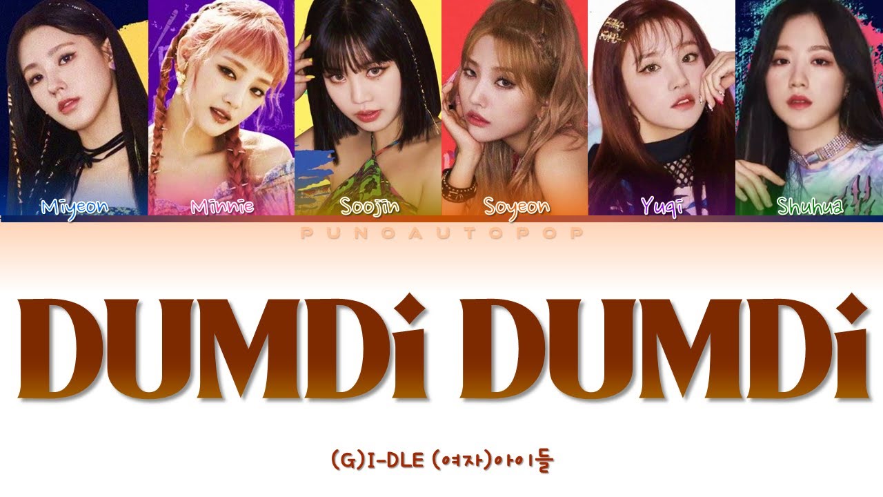 (G)I-DLE (여자)아이들 " DUMDi DUMDi (덤디덤디) " Lyrics (ColorCoded/ENG/HAN/ROM/가사)