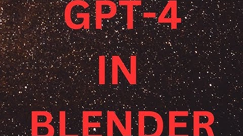 GPT-4 Blender #ai #viral #shortvideo #shortvideo #shorts #short #youtubeshorts #youtube #youtuber