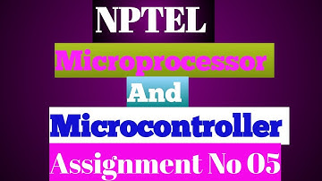 Microprocessor And microcontroller nptel assignment No. 5 (2023)