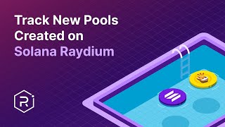 How to Track New Pools Created on Solana Raydium DEX