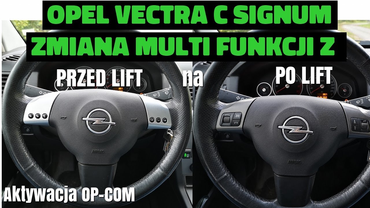 Vectra c zmiana przycisków na rolki multifunkcja przed lift na po lift
