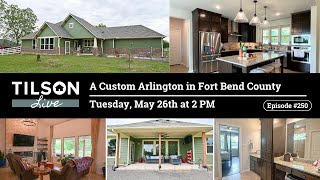 Tilson Live! A Custom Arlington in Fort Bend County - May 26, 2026