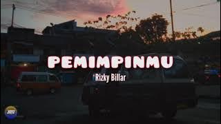 RIZKY BILLAR - PEMIMPINMU ||  Lirik 🎵