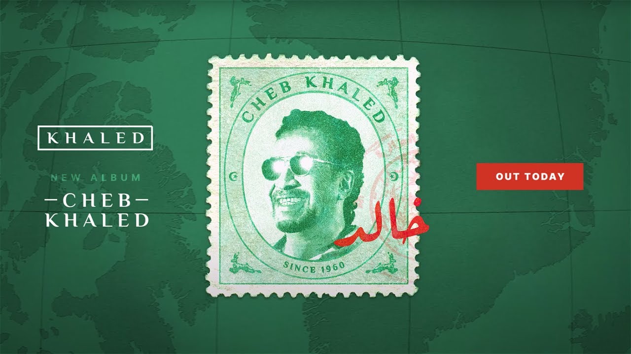 Khaled | New album "Cheb Khaled" | Available now - YouTube