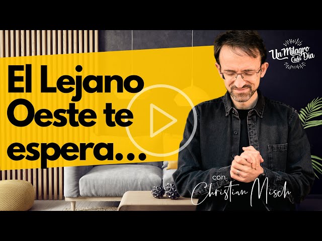 🤠 El Lejano Oeste te espera… | Reflexiones cristianas