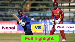 Highlight Nepal Vs West Indies  | Full  Match Higlight Nepal Vs West Indies @Cricket