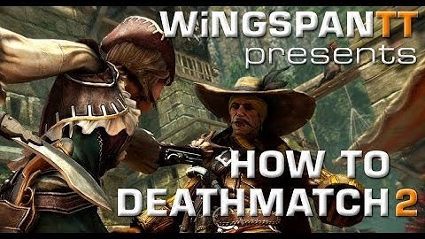 How to Deathmatch: Patient Stealth Edition! Assassin