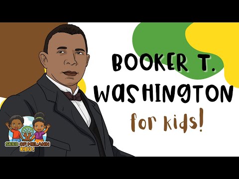 Booker T Washington | History for Kids | Seed of Melanin Kids!