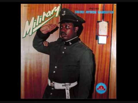 Alhaji Sikiru Ayinde Barrister - Military - E sere be - E samin