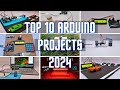 Top 10 arduino projects 2024  arduino projects for beginners  arduino project