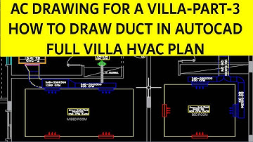 HVAC VILLA DRAWING PART-3 -HOW TO DRAW  AC DUCT IN AUTOCAD-DUCT DRAWING - DRAWINGS SOLUTION 3