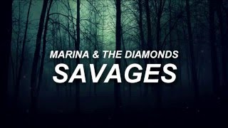 Marina and the Diamonds – Savages [Lyrics]