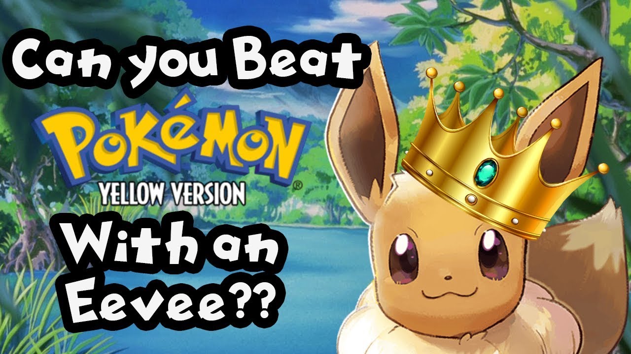 Can You Beat Pokemon Yellow with an Eevee?? - Coach Max Entertainment ...
