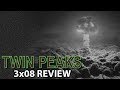 Twin Peaks: The Return (2017) Episode 8 Review/Discussion