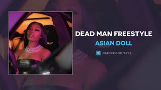 Asian Doll - DEAD MAN FREESTYLE (AUDIO)