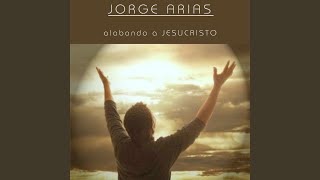 Video thumbnail of "Jorge Arias - Mi Vida Esta Llena de Ti"