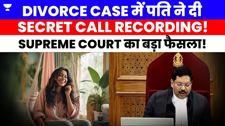 Secret Call Recording in Divorce Case: Supreme Court’s Big Decision | Pranjal Singh