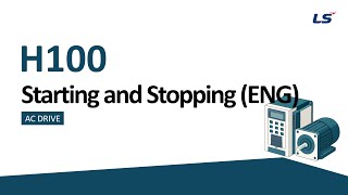 LS ELECTRIC | AC Drive H100 Starting and stopping