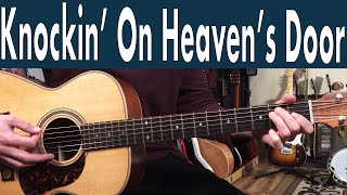How To Play Knockin' On Heaven's Door Fingerstyle Guitar Lesson + Tutorial | Bob Dylan chords