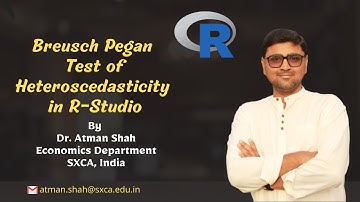 Breusch Pegan test of Heteroscedasticity using R-Studio || Dr. Atman Shah || SXCA