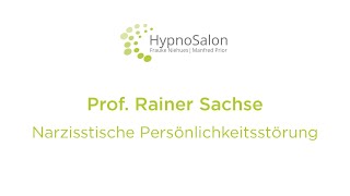Prof. Rainer Sachse: Narzisstische Persönlichkeitsstörung