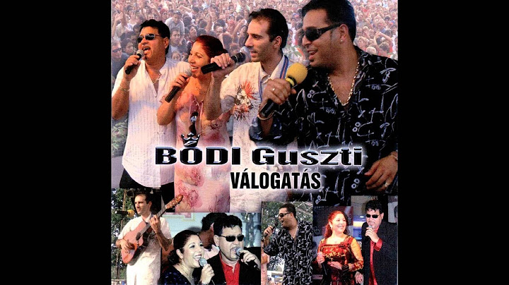 Bódi Guszti - Csókot adtál