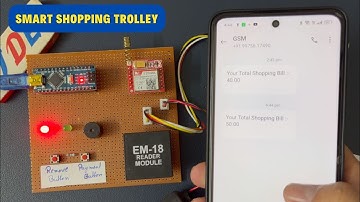 Smart Shopping Trolley Using Arduino with GSM Notification | Automatic Billing System