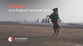 Chovgan: Azerbaijan's ancient polo